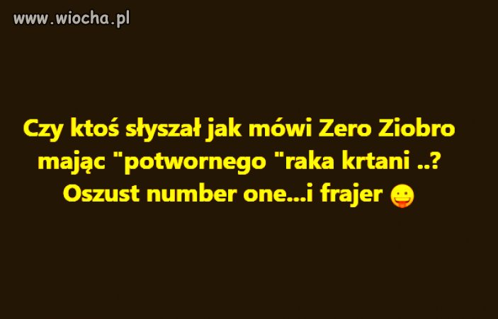 Zero - oszust, symulant, manipulator, kombinator