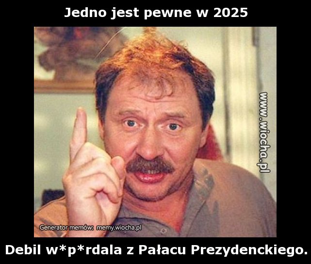 Jedno jest pewne w 2025