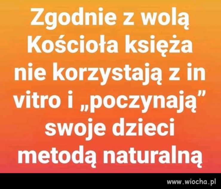 Ale tylko ci, którzy nie grzebią w du*ach ...