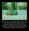Tak było,