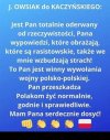 Brawo Jurku. To sama prawda!