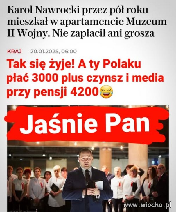 Proszę, jakie panisko z niego. Myślałby kto ...