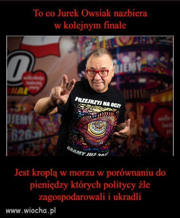 Ci którzy kradli i marnotrawili pieniądze, najgłośniej wyją!