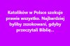 Nie słyszałem o żadnym katoliku, który doczytał ..
