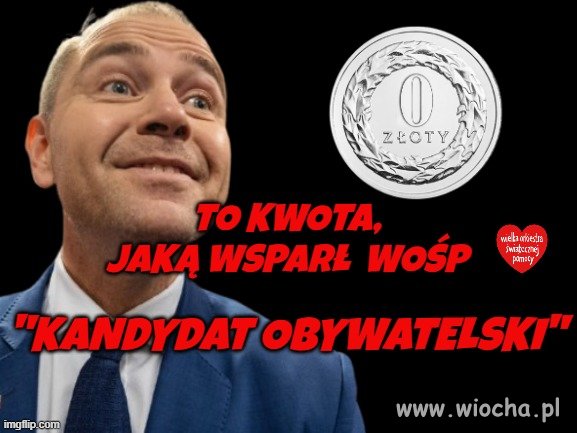 Panie Lolku, za twą szczodrość