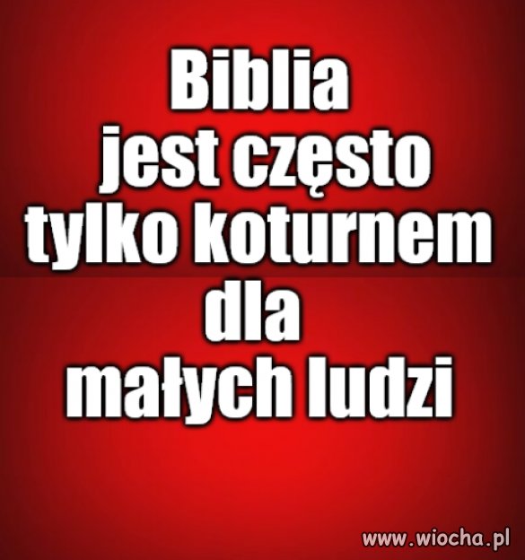 Kaprawym okiem ateisty patrząc ...