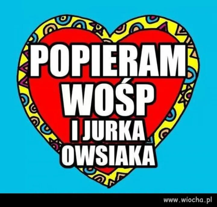 Popierałem, popieram i będę popierał do końca ...