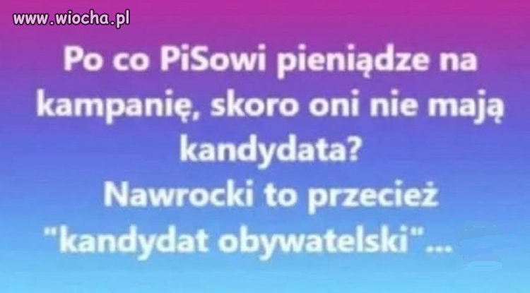 Dobre pytanie. I ten kandydat nic nie wie...