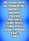 Kaprawym okiem ateisty patrząc ...