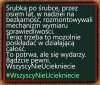 Czas pokaże jak będzie