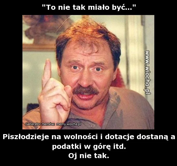 "To nie tak miało być..."
