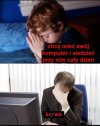 Uważaj o co prosisz 