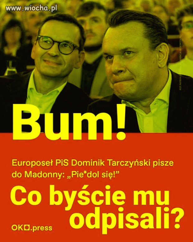 Upośledzony Tarczyński do Madonny