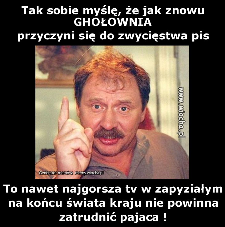 Tak sobie myślę, że jak znowu