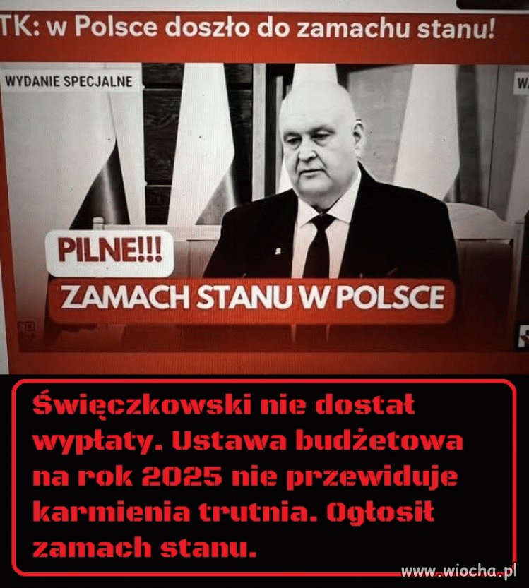 Wieprz nie dostał kasy i wymyślił zamach stanu