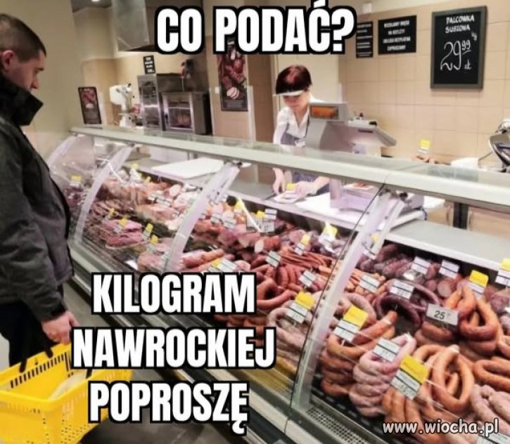 Kiełbasa Nawrocka...wyborcza!  „Pycha”. 