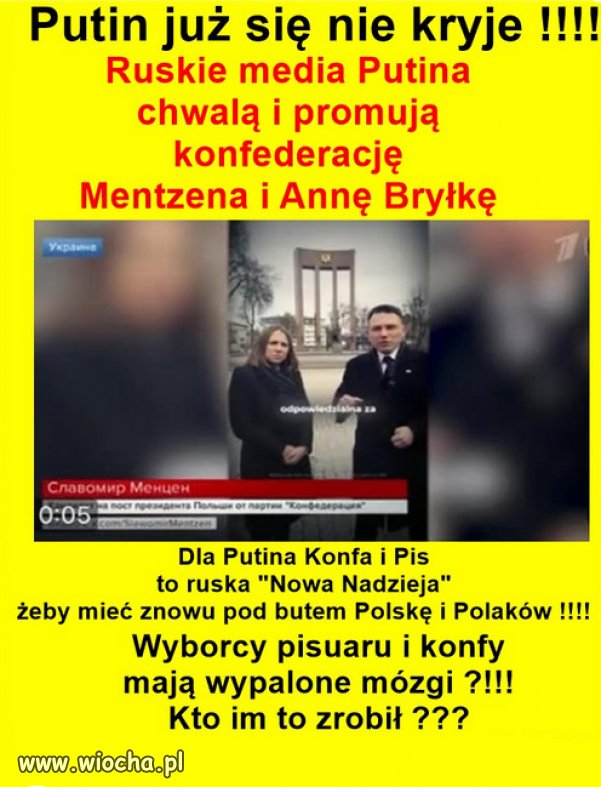 Brawo PiS i Konfederosja, macie poparcie Putina!
