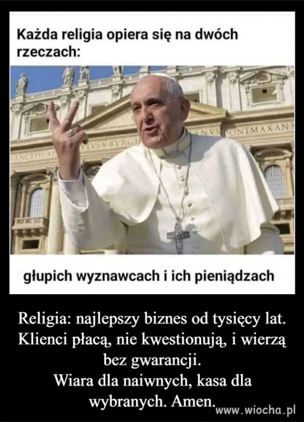 Religie to najlepszy biznes wszechczasów...