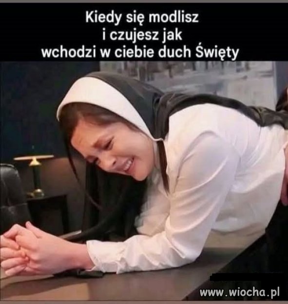 Alleluja i od tyłu ...