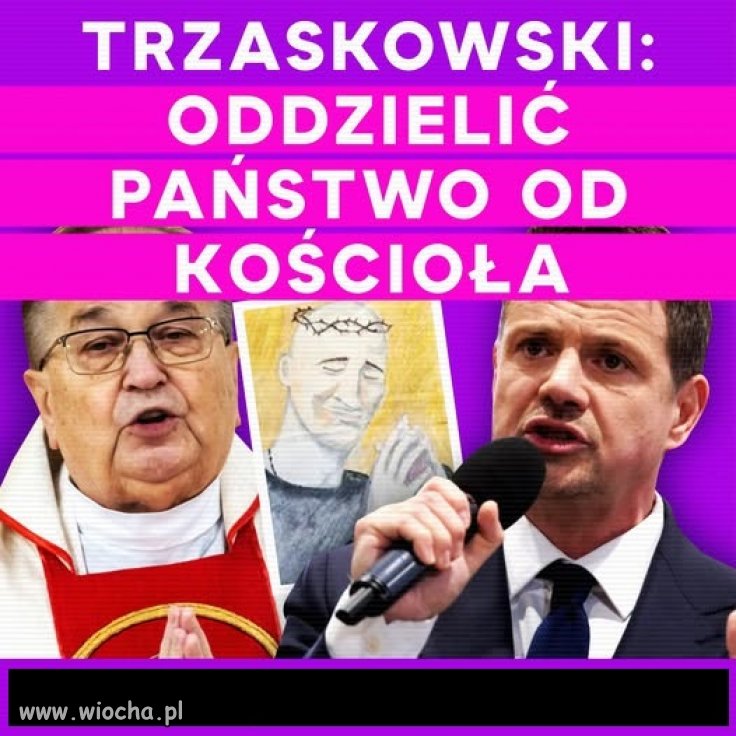 Rafał Trzaskowski: Jestem za oddzieleniem państwa od kościoła