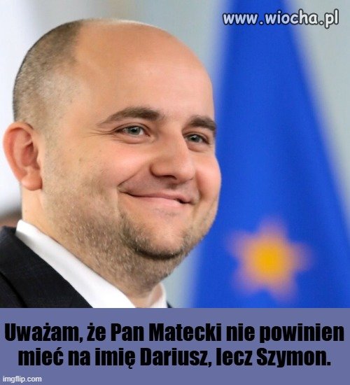 Oto pan D.Matecki.