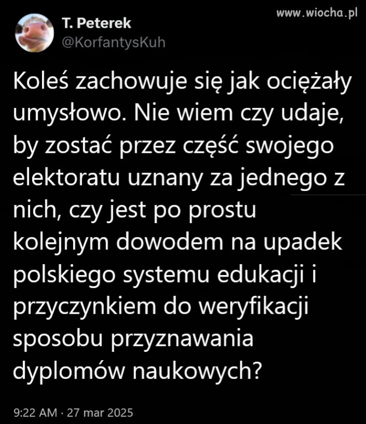 Jak to jest, że ktoś takim Jakim, Mentzenom, Dudom 