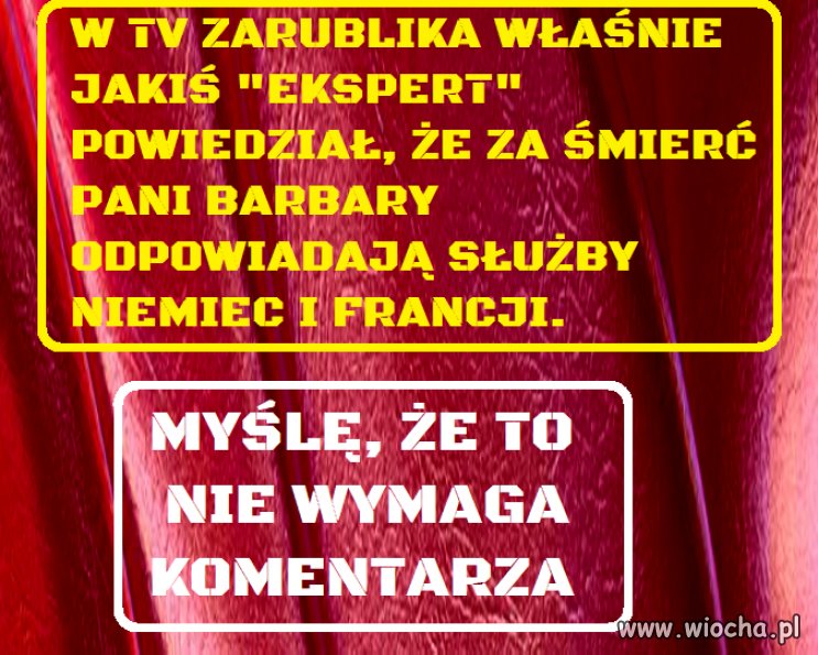 Ci to już są odklejeni na maksa