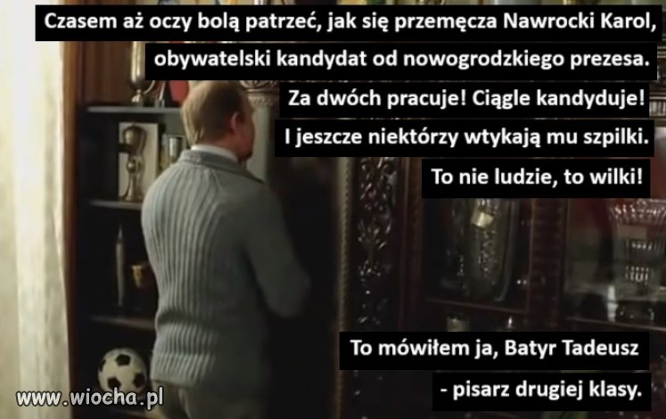 Nawet nasza Polska nie zasługuje na następnego prezydenta takiej kategorii   