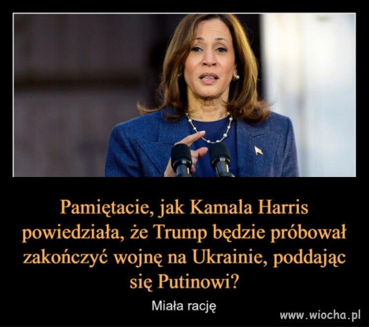 Warto było posłuchać mądrej Kamali...
