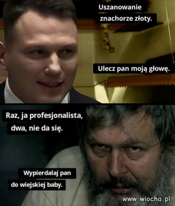 Nawet profesor Najman nie daje rady słuchać tych bzdur.