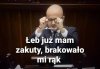 Spokojnie Dareczku, doczekasz się ...