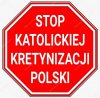 Nikt tak nie ogłupił narodu, jak PiS z sekta kościoła!