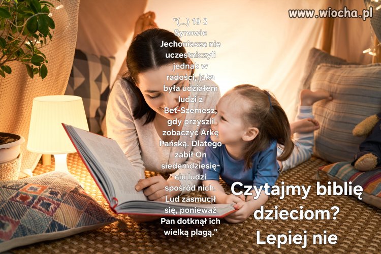 Lepiej nie czytać biblii dzieciom 8.