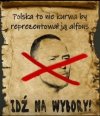 Wyborco pamiętaj, że Polskę mamy tylko jedną, jesteśmy z niej dumni 