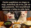  żona mówiła, że sie przyzwyczaiła 