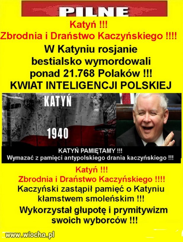 Zawłaszczył pamięć o tych którzy zostali pomordowanani przez NKWD.