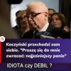 Ja to sam już niewiem 