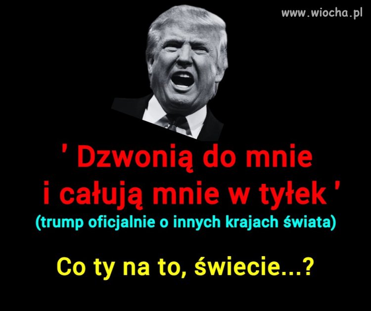 PiSiory wciąż wydzwaniają do Trumpka ...