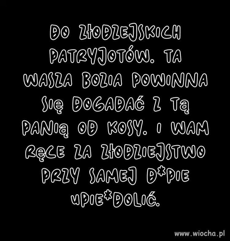 Hej, Pisowscy złodzieje! To do was!