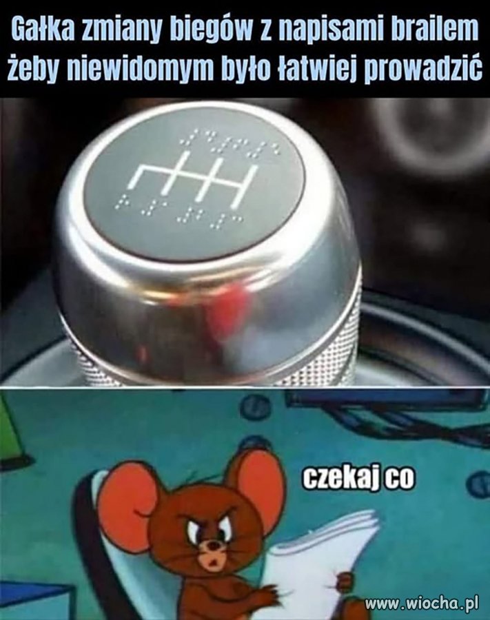 No i tak ślepy prowadził 
