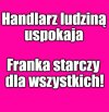 Rafał powinien odżałobić, to co żłób zżałobił.