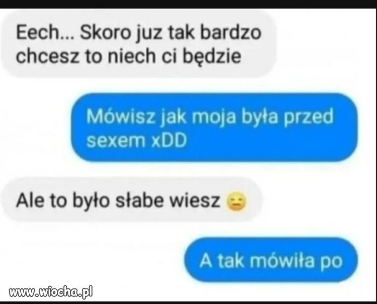 No to chlop zawalił sprawę 