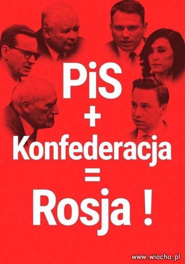 PiS to moskiewska mafia ...