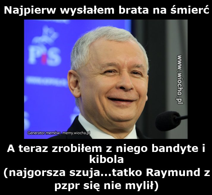 Najpierw wysłałem brata na śmierć