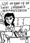 Gdy nie bawi cie już 