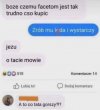 Wujek nie narzekał.
