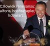 Ostatnia nadzieja motłochu.
