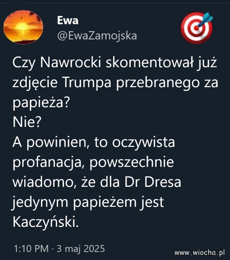 Ich debil udaje papieża, nasz prezydenta   