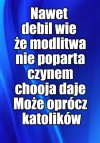 Anżeja, w to nie mieszam. On, to un.