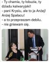 Po początkowych niesnaskach, Anżej dogadał się z Krychą